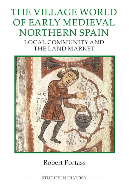 Book cover image for The Village World of Early Medieval Northern Spain ISBN: 9780861933440
